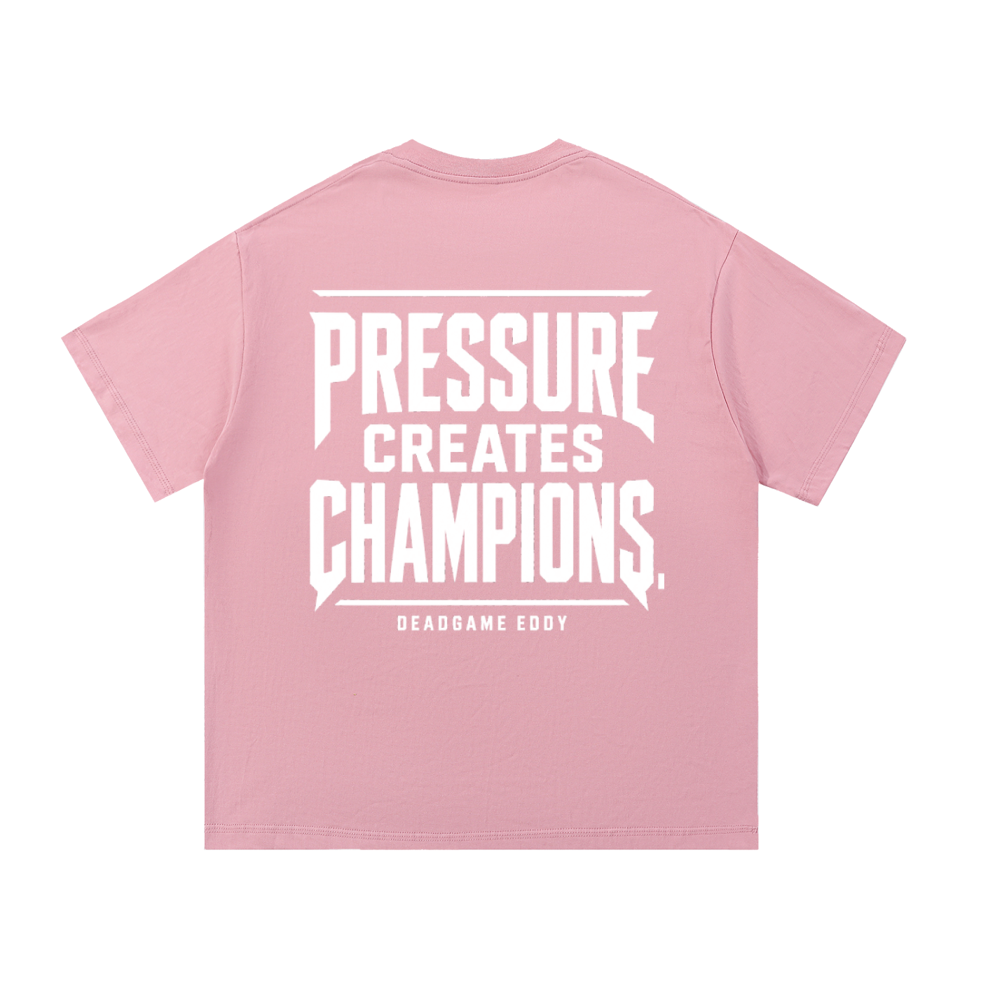 DeadGame Eddy “Pressure Creates Champions” Signature Essential Cotton T-Shirt
