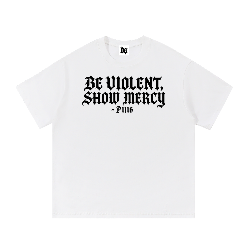DeadGame “Be Violent, Show Mercy” Essentials Tee – White